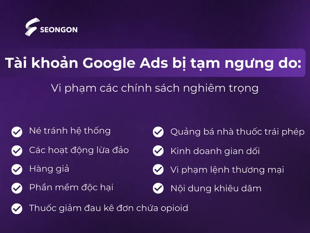Google có một danh sách các hành vi bị coi là vi phạm nghiêm trọng chính sách quảng cáo Google có một danh sách các hành vi bị coi là vi phạm nghiêm trọng chính sách quảng cáo
