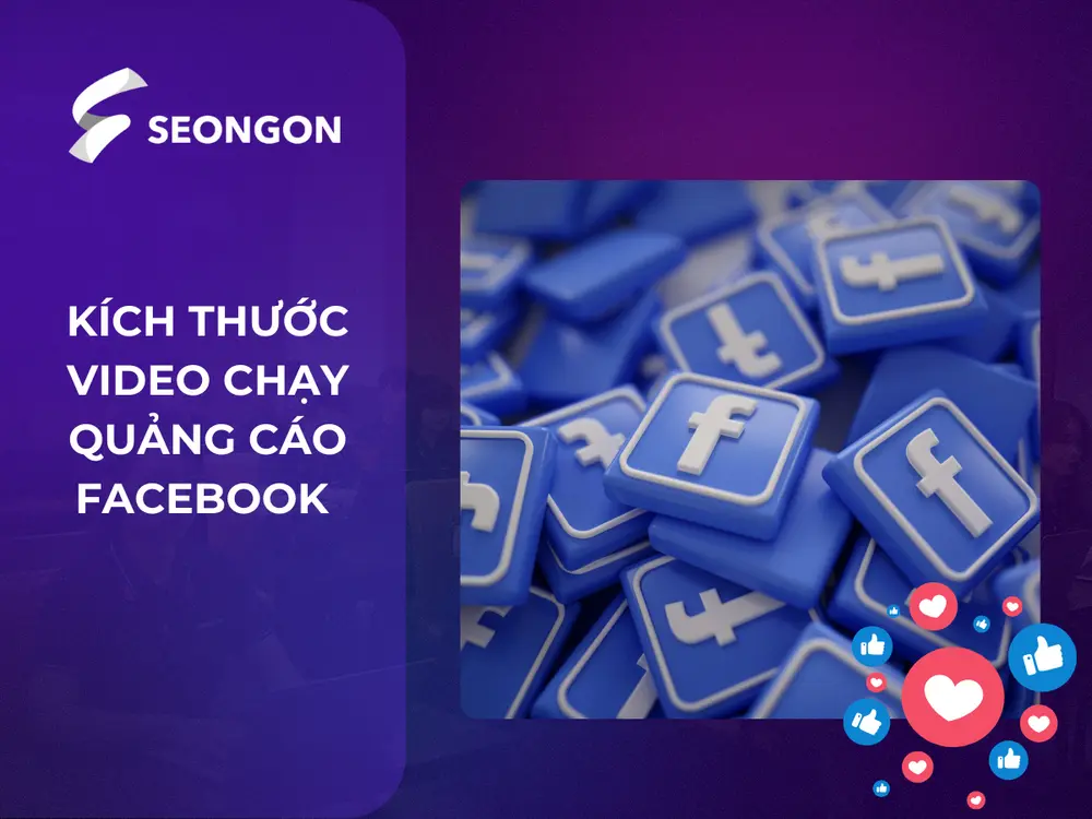 Kích thước video chạy quảng cáo Facebook