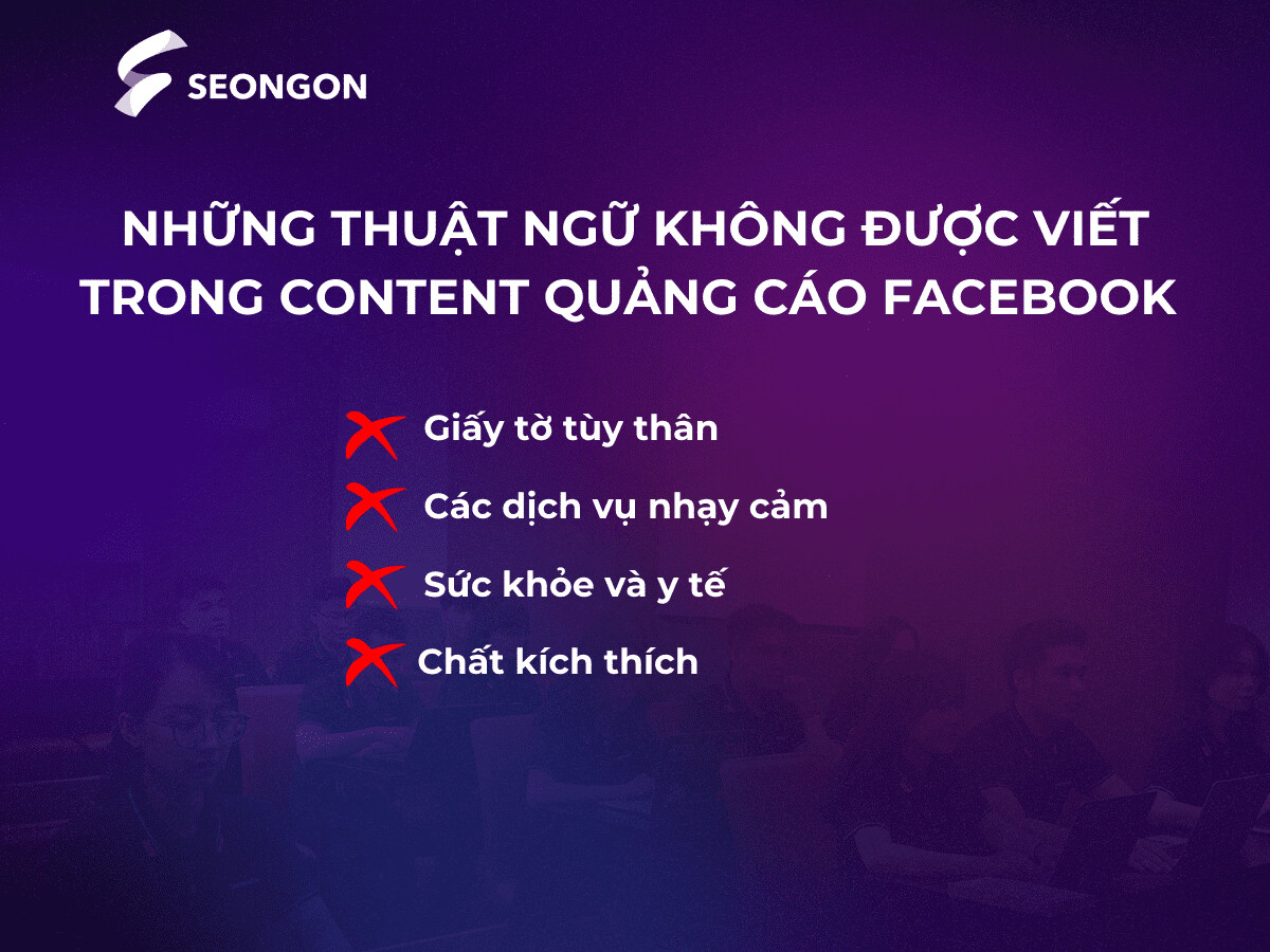 Một số thuật ngữ không được viết trong content quảng cáo Facebook 