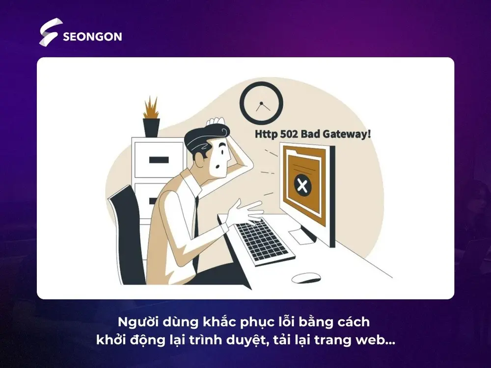 Nguyên nhân gây ra lỗi 502 Bad Gateway