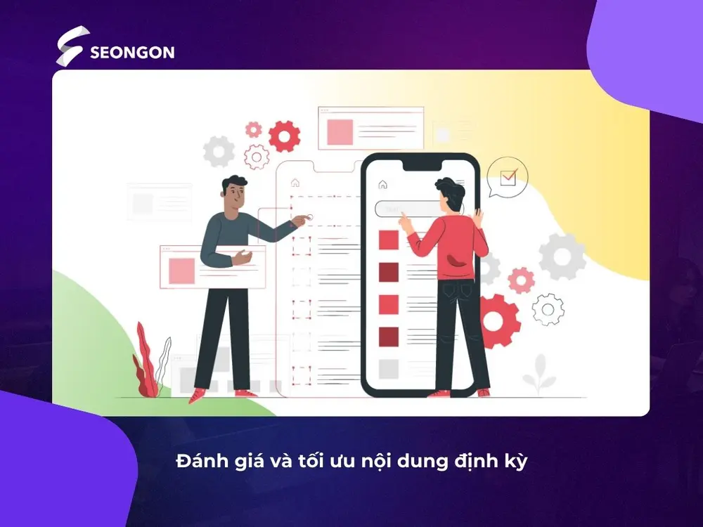 Tối ưu và cập nhật nội dung mới thường xuyên để nâng cao chất lượng