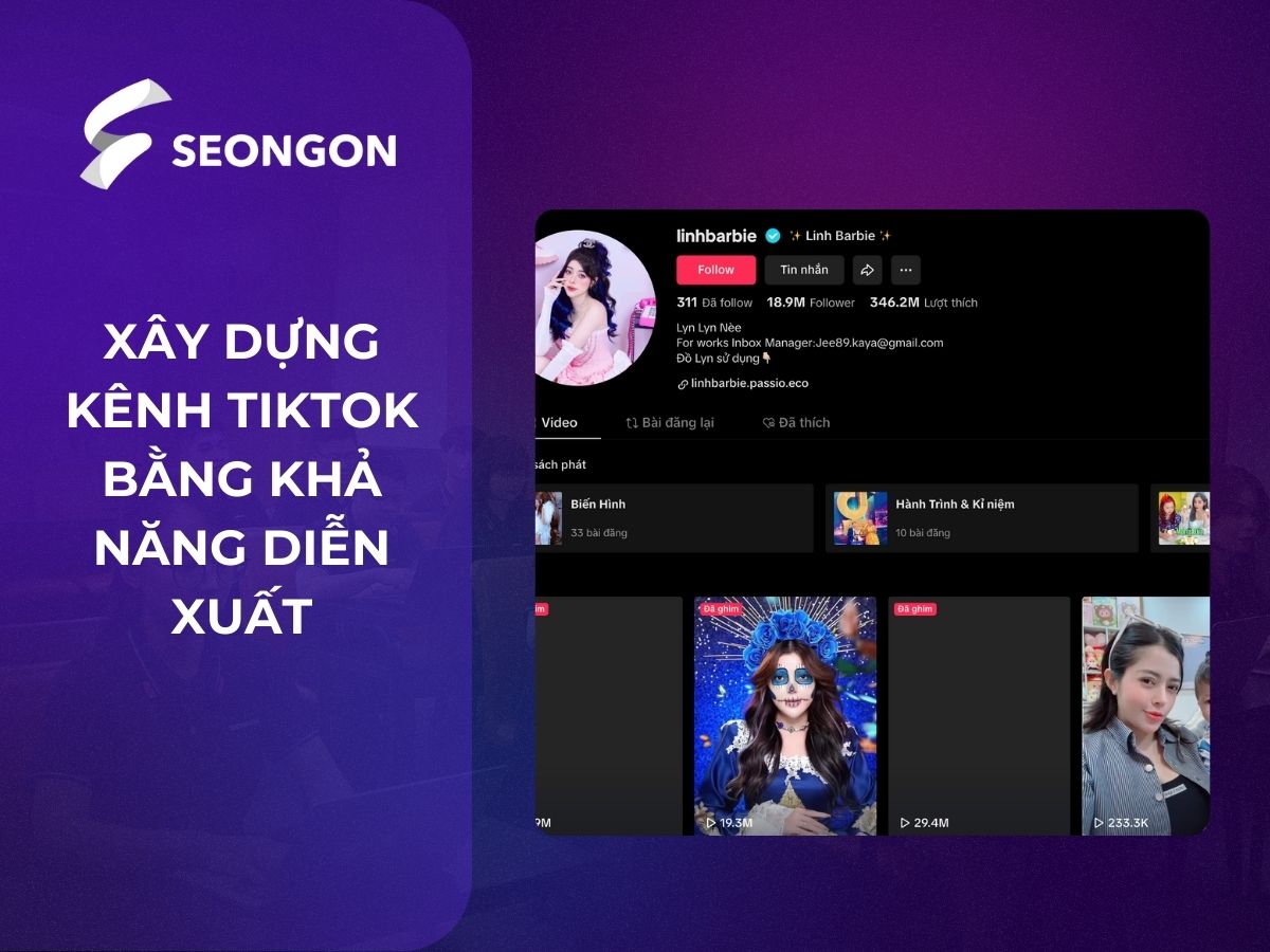Xây dựng kênh TikTok bằng khả năng diễn xuất