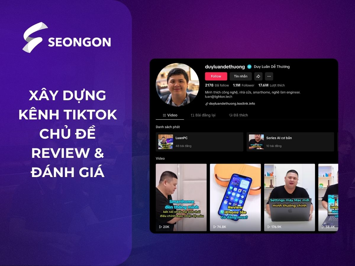 Xây dựng kênh TikTok với chủ đề đánh giá sản phẩm