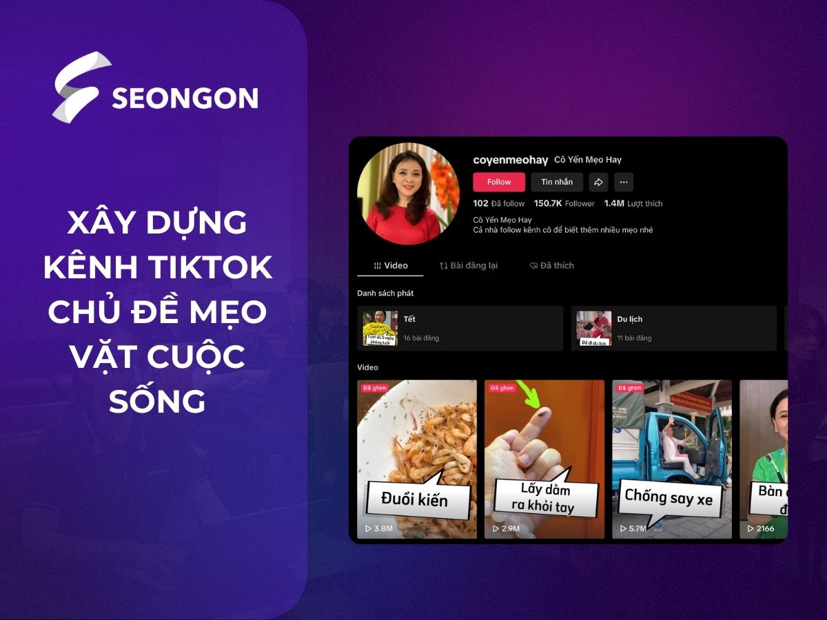 Xây dựng kênh TikTok với chủ đề mẹo vặt cuộc sống
