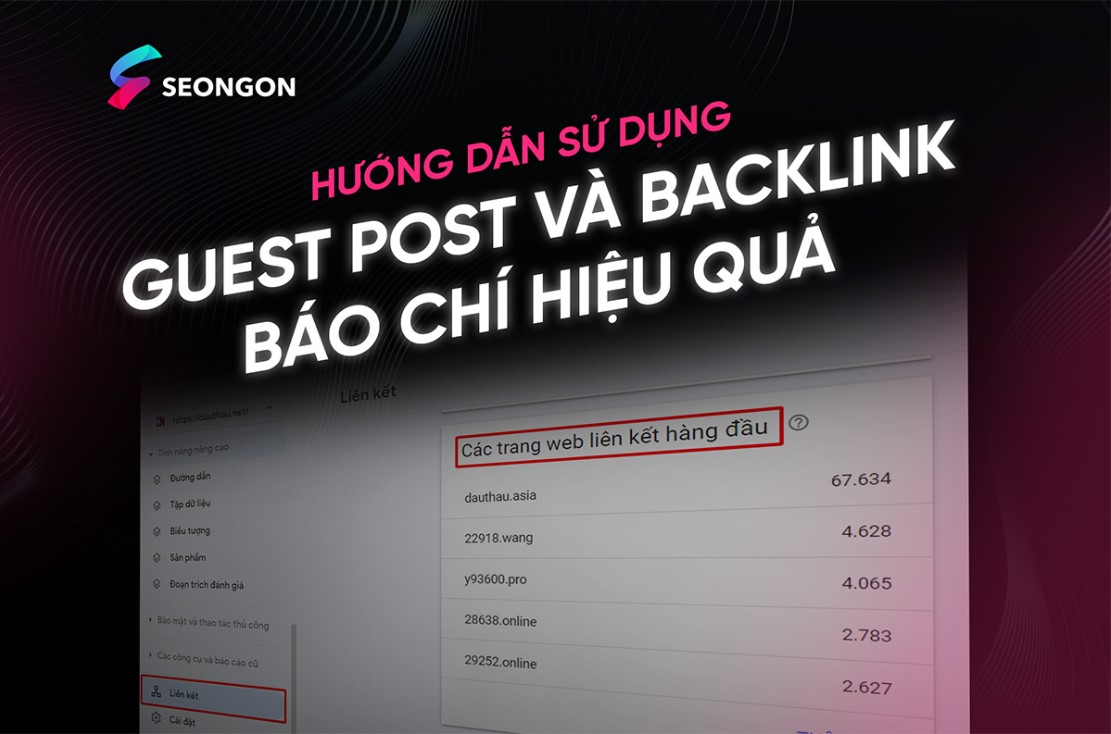 Hướng dẫn sử dụng Backlink chất lượng từ báo chí và Guest Post