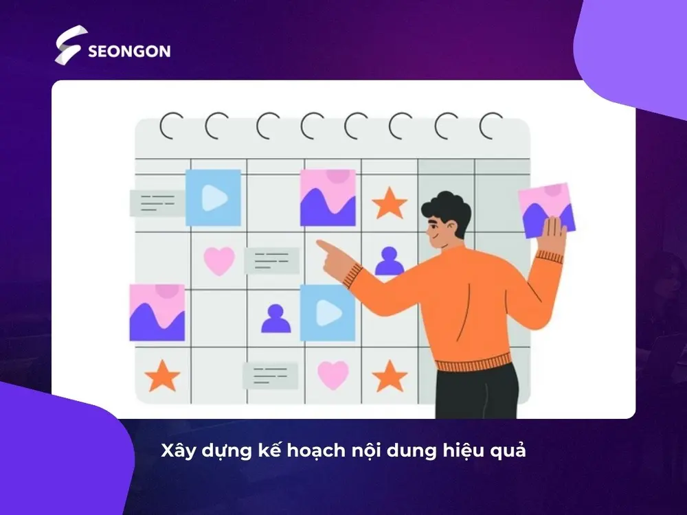 Lên kế hoạch triển khai nội dung chi tiết